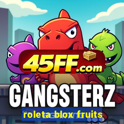 roleta blox fruits